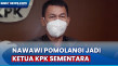 Gantikan Firli Bahuri,...