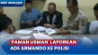 Paman Usman Laporkan...