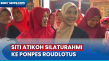 Siti Atikoh Silaturahmi...
