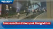 Detik-Detik Tawuran...