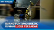 Akibat Buang Puntung...