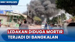 Detik-Detik Ledakan...