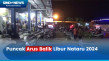 Arus Balik Libur Nataru,...