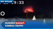 Kembali Erupsi, Gunung...