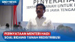 Menteri ATR/BPN Sebut...