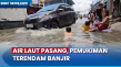 Air Laut Pasang, Pemukiman...