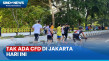 CFD Jakarta Ditiadakan...