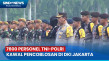 Sebanyak 7600 Personel...