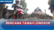 Longsor Kepung Jalan...