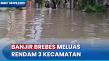 Banjir Rendam 3 Kecamatan...