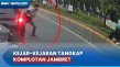 Polisi Kejar-Kejaran...