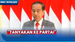 Jokowi Angkat Bicara...