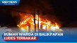 Detik-Detik Kebakaran...