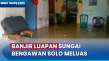 Meluas, Banjir Luapan...