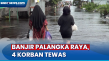 Korban Tewas Bertambah,...