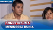 Kabar Duka, Donny Kesuma...