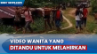 Viral di Medsos, Wanita...
