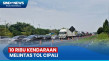 10 Ribu Kendaraan Melintas...
