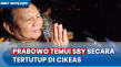 Prabowo Temui SBY Secara...