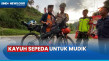 Demi Mudik, Asep Kayuh...