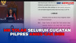 MK Tolak Seluruh Gugatan...