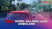 Viral Laju Ambulans...