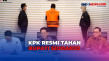 KPK Resmi Tahan Bupati...