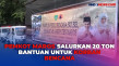 20 Ton Bantuan Disalurkan...