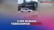 2.150 Rumah Terdampak...