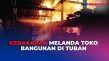 Detik-Detik Toko Bangunan...
