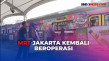 MRT Jakarta Kembali...