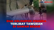 Meresahkan! Dua Kelompok...