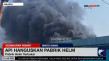Kebakaran Gudang Helm...