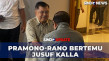 Pramono-Rano Bertemu...