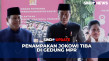 Jokowi Tiba di Gedung...