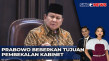 Prabowo Subianto: Pembekalan...