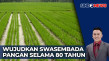 Swasembada Pangan jadi...