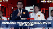 Ditanya Rencana Pindahkan...