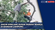 Angin Kencang Rusak...