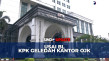 KPK Geledah Kantor OJK...