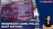 Warga Dapat Uang Palsu...