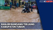 Banjir Bandang Terjang...