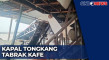 Kapal Tongkang Tabrak...