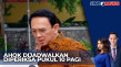 Ahok Diperiksa Kejagung...