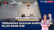Dugaan Korupsi Dana...