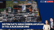 Sistem Satu Arah Diberlakukan...