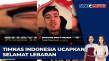 Timnas Indonesia Ucapkan...