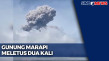 Gunung Marapi Dua Kali...