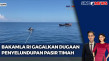 Bakamla RI Gagalkan...