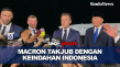 Macron Takjub dengan...